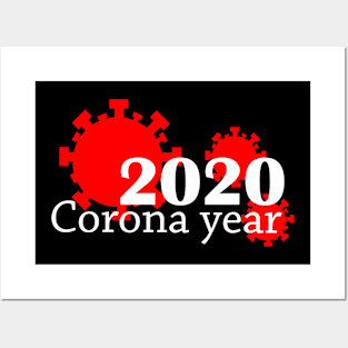 2020 corona year Posters and Art